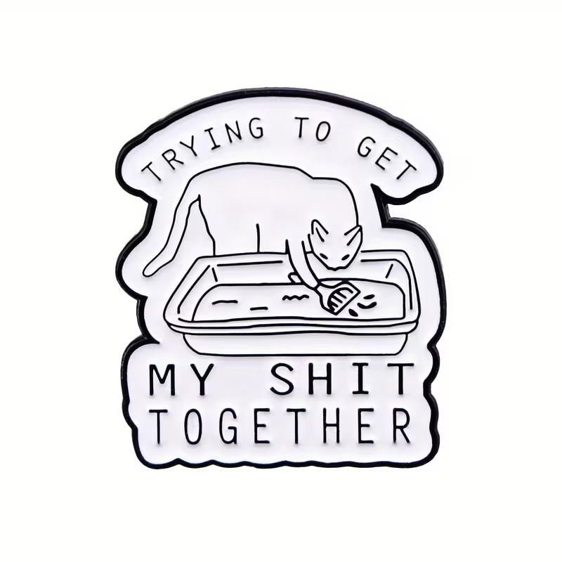 Enamel Pin – Trying to Get My Shit Together Cat