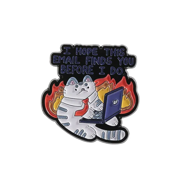 Enamel Pin – I Hope This Email Finds You Before I Do